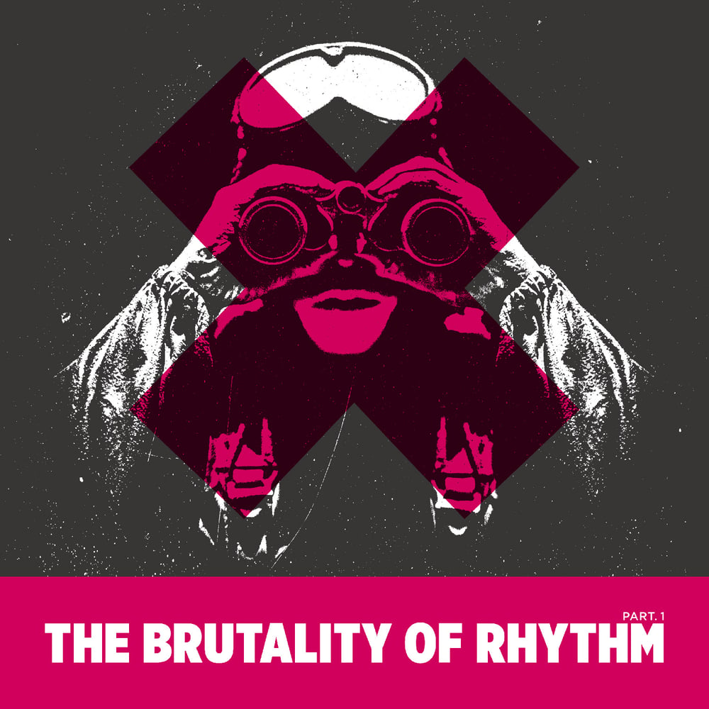 Image of The Brutality Of Rhythm - Part.1 2LP
