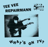 Image 1 of CHR010 - TeeVee Repairman ‘what’s on tv?’ LP preorder 