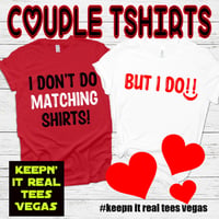 Image 1 of I DONT DO MATCHING TSHIRTS