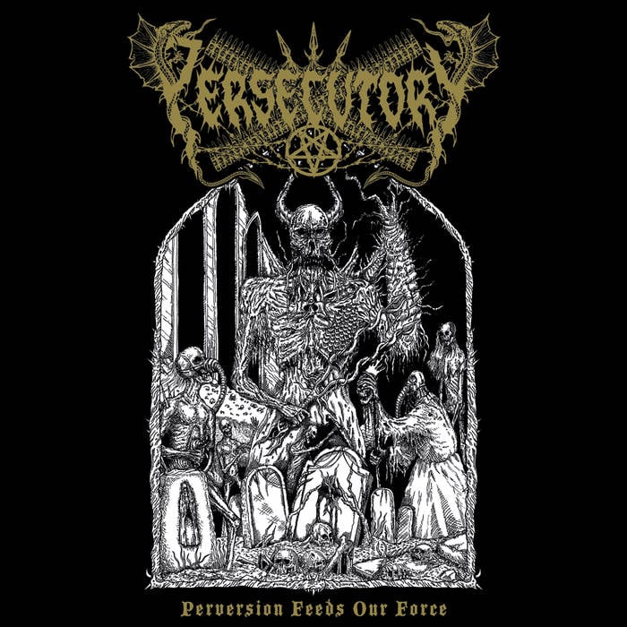 Image of Persecutory – Perversion Feeds Of Force MCD