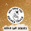 You Have The Golden Touch Stamp