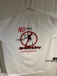 Image 2 of “NO IM NOT BANKSY” NOFRILLSGRAFFGANG TEE