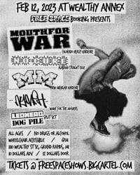 TICKET 2/12/23 Mouth For War & more