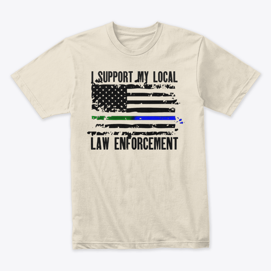 Image of I SUPPORT MY LOCAL LAW ENFORCEMENT