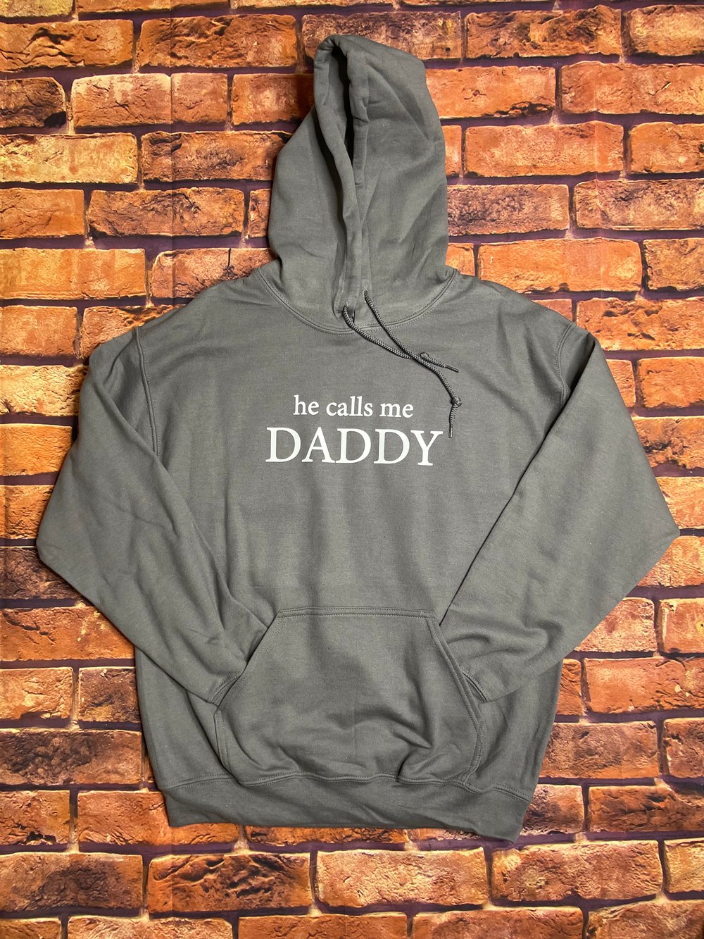 He calls me daddy hoodie 