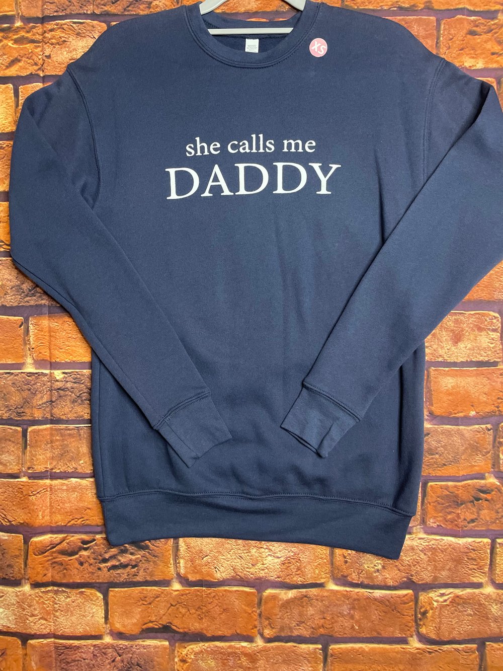 She calls me daddy crewnecks - multiple colors