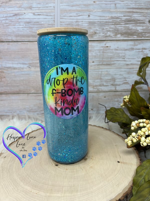 Image of 25oz I’m A Drop The F Bomb Kinda Mom Glass