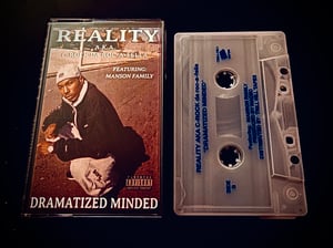 Image of REALITY aka C-Rock Da Rockafella “Dramatized Minded”