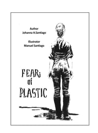 Fear; Of Plastic 