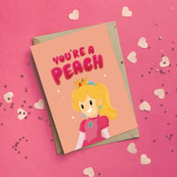 Image 2 of You're a Peach Card