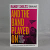And the Band Played On : Politics, People, and the AIDS Epidemic