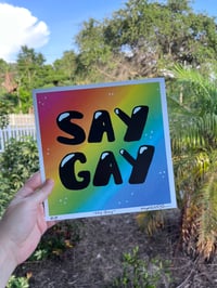 Image 1 of “Say Gay” Print