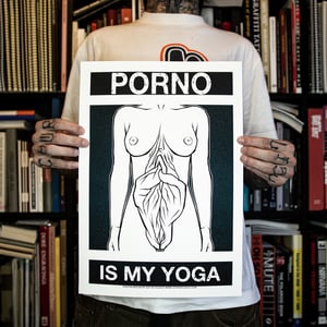 Gzy Ex Silesia - Porno Is My Yoga - Giclée Fine Art Print