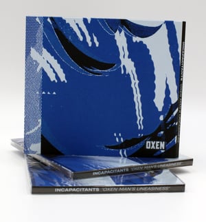 Image of INCAPACITANTS "Oxen Man's Uneasiness"