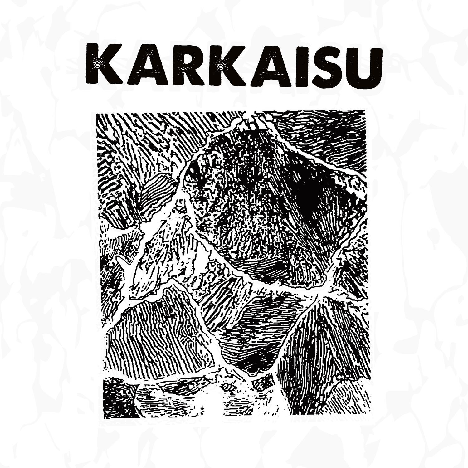 KARKAISU (7"EP)