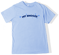 Hit Snooze Morning Dew Tee