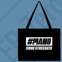 Image 2 of Shopping Bag Canvas - #PIANO Sono stressata (Nsl028D)