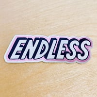 Image 2 of ENDLESS