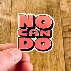No Can Do