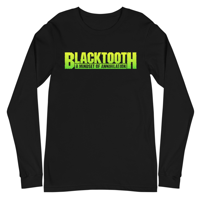 Blacktooth A Mindset Of Annihilation Long Sleeve T-Shirt