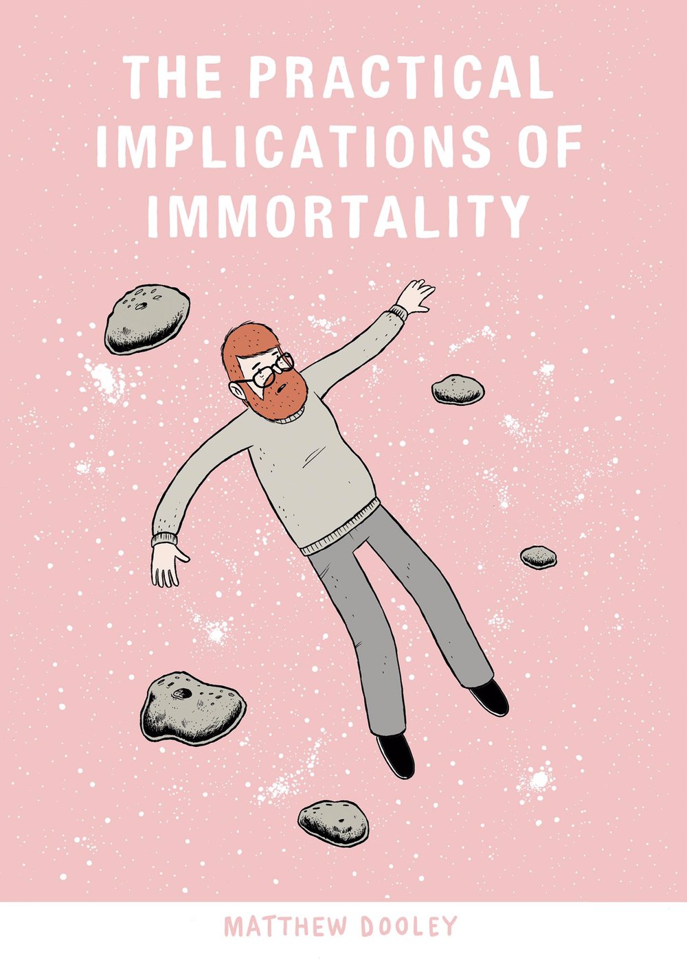 The Practical Implications of Immortality - Matthew Dooley (Paperback)