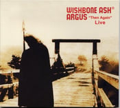 Image of WISHBONE ASHÂ® Argus "Then Again" Live "Deluxe Edition"