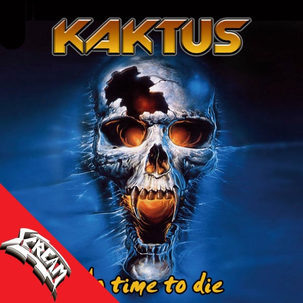 KAKTUS - No Time to Die CD