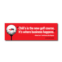 "Chili's is the new golf course" sticker