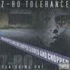 Z-Ro - Tolerance (Chopped & Screwed)