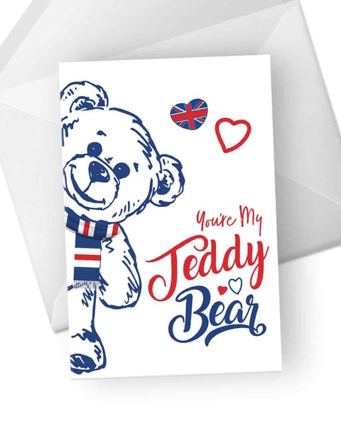 Image of You're My Teddy Bear - Valentine's Card for Rangers Fans - White Version