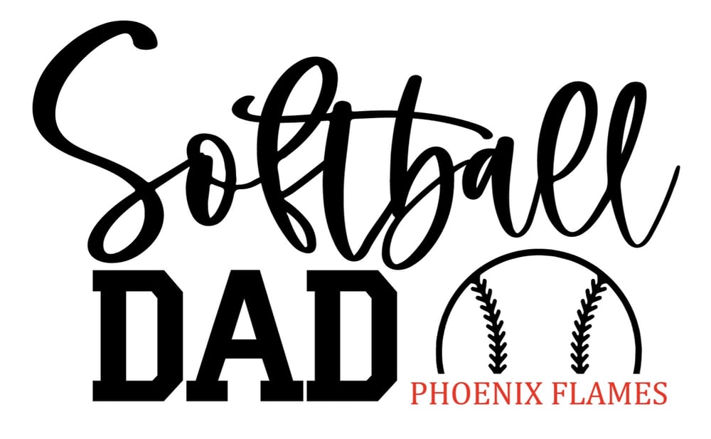 Image of Softball Dad Phoenix Flames