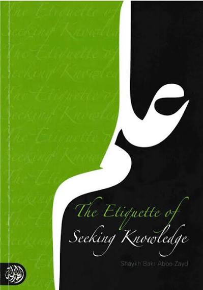 Image of The Etiquette of Seeking Knowledge - Shaikh Bakr Abu Zayd