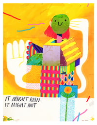 It Might Rain, It Might Not