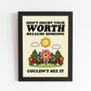 Don't doubt your worth 8X10 Print
