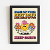 Some of your best days are ahead of you 8X10 Print