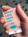 Adopt Cats from Cop Cars Stickers