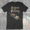"REPENT AND BELIEVE" T-SHIRT