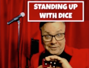 Image of Standing Up On Stage with Dice (Download)