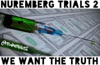 Image 1 of Nuremberg Trials 2!! We Want The Truth!! 