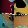 41 Gorgeous Blocks - This Kills Me (CD)