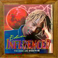 Edwin Yearwood - Influenced The Good And Badd In Me