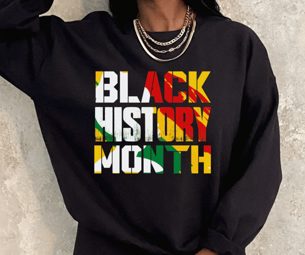 Image of Black History Month! Sweatshirt ** PRE-ORDER Shipping starts 02.03.23**