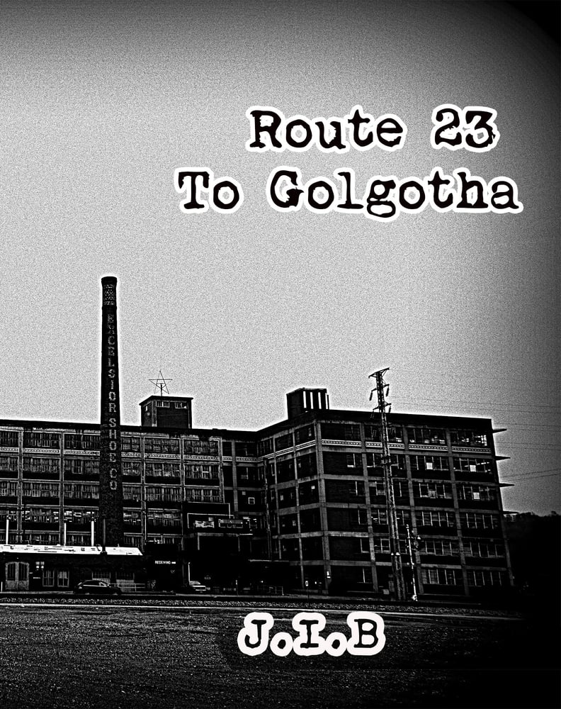 Image of Route 23 To Golgotha by J.IB.
