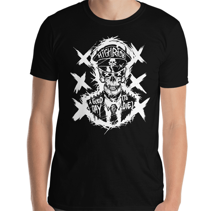 Image of A Good Day (To Die) T-Shirt