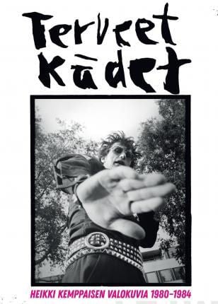 Image of TERVEET KÄDET - Heikki Kemppaisen Valokuvia 1980-1984 - photo book