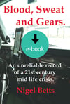 Order the E-BOOK version of 'Blood, Sweat and Gears'
