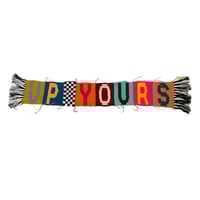 UP YOURS scarf