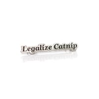 Image 1 of Legalize Catnip Enamel Pin