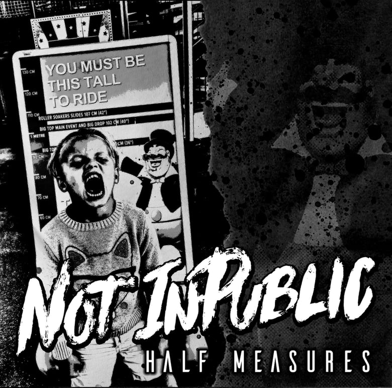 Image of Not InPublic 7" Half Measures Vinyl Limited 