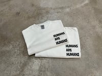Image 2 of Humans are Humans tee 